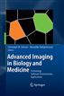 Advanced Imaging in Biology and Medicine