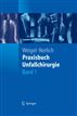 Praxisbuch Unfallchirurgie (German Edition)