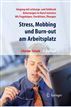 Stress, Mobbing und Burn-out am Arbeitsplatz (German Edition)