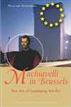 Machiavelli in Brussels