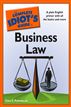The Complete Idiot's Guide to Business Law