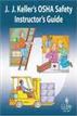 J. J. Kellers OSHA Safety Instructors Guide