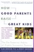 How Good Parents Raise Great Kids