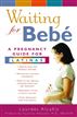 Waiting for Bebe