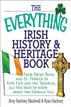 The Everything Irish History & Heritage Book