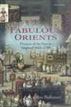 Fabulous Orients