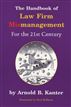 The Handbook of Law Firm Mismanagement for the 21st Century