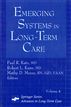 Emerging Systems in Long-Term Care