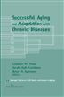 Successful Aging and Adaptation with Chronic Diseases