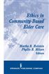 Ethics in Community-Based Elder Care