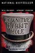 Down the Rabbit Hole