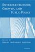 Entrepreneurship, Growth, and Public Policy