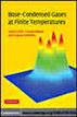 Bose-Condensed Gases at Finite Temperatures