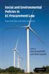 Social and Environmental Policies in EC Procurement Law