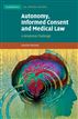 Autonomy, Informed Consent and Medical Law