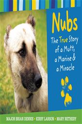 Nubs: The True Story of a Mutt, a Marine & a Miracle