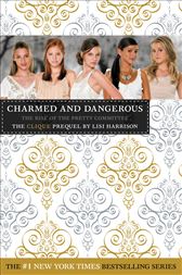 The Clique: Charmed and Dangerous
