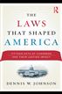 The Laws That Shaped America