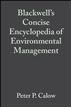 Blackwell's Concise Encyclopedia of Environmental Management
