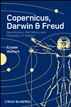 Copernicus, Darwin and Freud