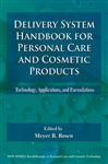 Delivery System Handbook For Personal Care and Cosmetic Products