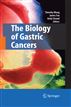 The Biology of Gastric Cancers