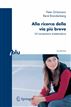Alla ricerca della via più breve: Un'avventura matematica (I blu) (Italian Edition)