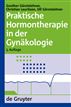 Praktische Hormontherapie in der Gynäkologie