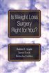 Is Weight Loss Surgery Right for You?