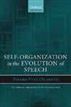 Self-Organization in the Evolution of Speech