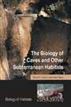 The Biology of Caves and Other Subterranean Habitats