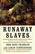 Runaway Slaves