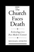 The Church Faces Death