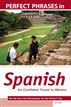 Perfect Phrases in Spanish for Confident Travel to Mexico