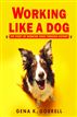 Working Like a Dog