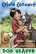 Calvin Coconut: Dog Heaven