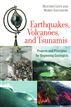 Earthquakes, Volcanoes, and Tsunamis