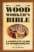 The Woodworker's Bible