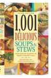 1,001 Delicious Soups and Stews