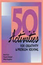 50 Activities for Creativity and Problem Solving