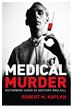 Medical Murder