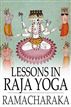 Lessons in Raja Yoga