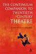 Continuum Companion to Twentieth Century Theatre