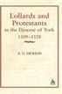 Lollards & Protestants in the Diocese of York, 1509-58