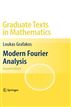 Modern Fourier Analysis