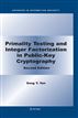 Primality Testing and Integer Factorization in Public-Key Cryptography