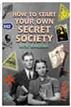 How to Start Your Own Secret Society