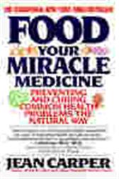 Food: Your Miracle Medicine