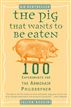 The Pig That Wants to Be Eaten