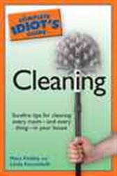 The Complete Idiot's Guide to Cleaning